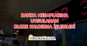 hesap-bloke-kaldirma-dilekcesi-ve-islemleri