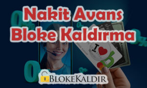 Nakit Avans Bloke Kaldırma