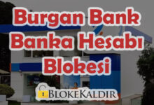 Burgan Bank Banka Hesabı Bloke Kaldırma