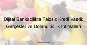 On Dijital Bankacılık, faizsiz kredi vaadi, dolandırıcılık,bloke kaldırma