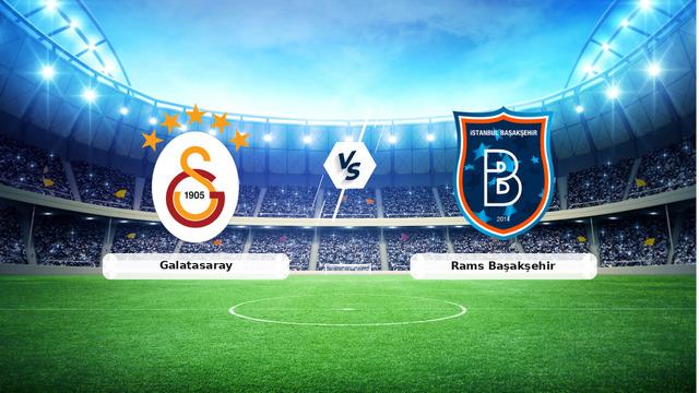 Galatasaray Başakşehir maçı