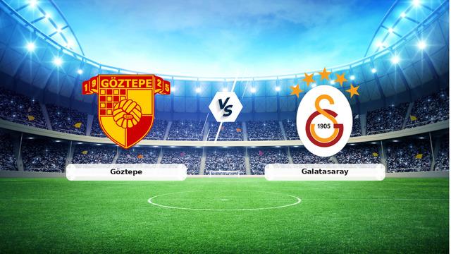 Göztepe Galatasaray maç