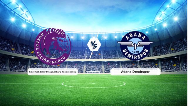 Ankara Keçiörengücü - Adana Demirspor Maçı Ne Zaman, Saat Kaçta, Hangi Kanalda? İşte Detaylar!