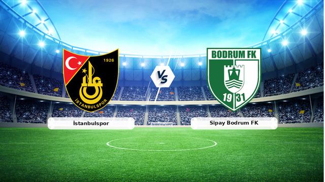 İstanbulspor Sipay Bodrum FK