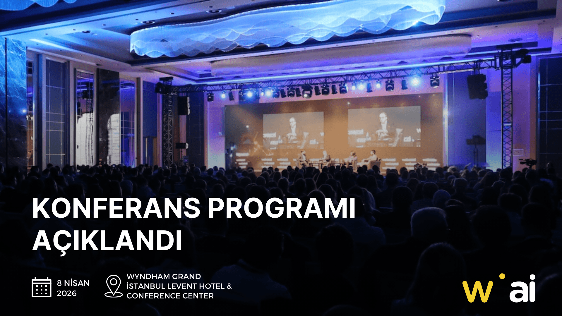 Webrazzi AI 2026 Konferansı 8 Nisan’da Tüm Sektörleri Buluşturacak!